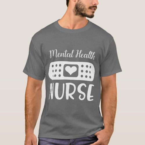Mental Health Nurse T_Shirt