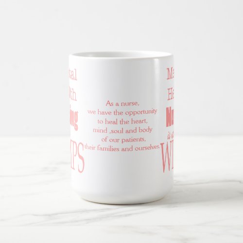 Mental Health Nursing_Not for Wimps_with Quote Coffee Mug