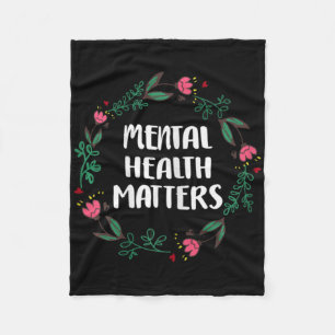 Mental Health Problems Awareness Suicide Preventio Fleece Blanket