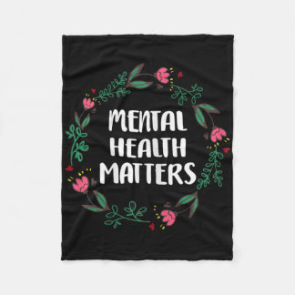 Mental Health Problems Awareness Suicide Preventio Fleece Blanket