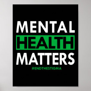 Mental Health Problems End The Stigma Awareness Poster