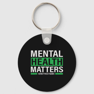 Mental Health Problems End The Stigma Mental Healt Keychain
