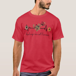 Mental Health Quote Healing Is Not Linear 5329  T-Shirt