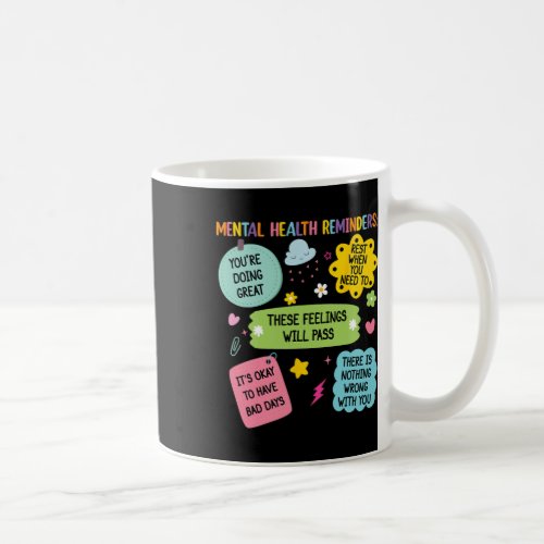 Mental Health Reminders Note To Self Mental Health Coffee Mug