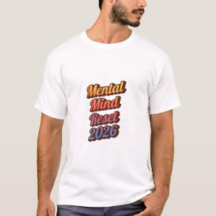 Mental Health Reset 2026 Shirt – Positive Mindset
