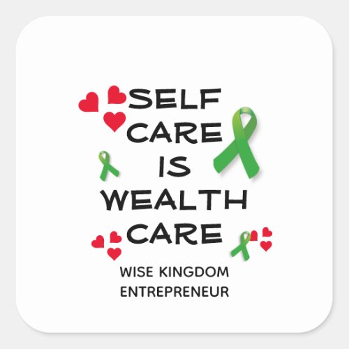 Mental Health SELF CARE IS WEALTH CARE Business  Square Sticker