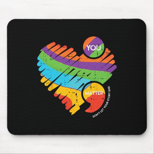 Mental Health Semicolon Dont Let Your Story End Aw Mouse Pad