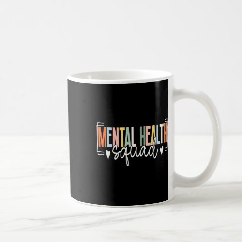 Mental Health Squad Brain Illness Mental Health Aw Coffee Mug