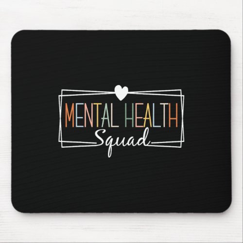 Mental Health Squad Brain Illness Mental Health Aw Mouse Pad