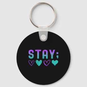 Mental Health Stay Tomorrow Needs You Awareness 2s Keychain
