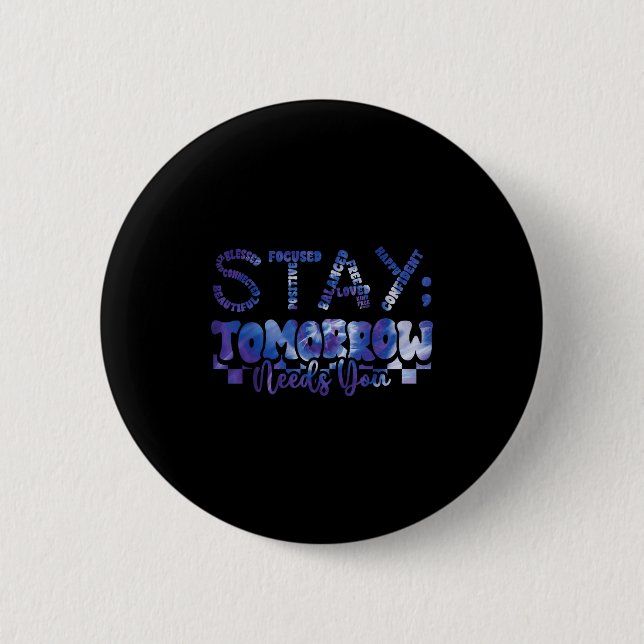 Mental Health Stay Tomorrow Suicide Prevention Awa Button (Front)