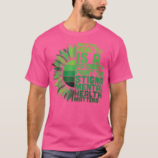 Mental Health Sunflower 5408 T-Shirt