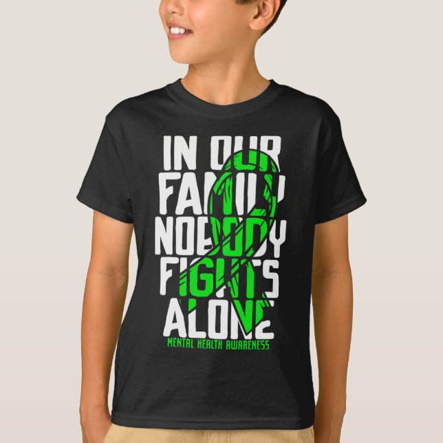 Mental Health Support Family Mental Health Awarene T-Shirt (Front)