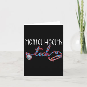 Mental Health Tech Healthcare Worker Psychiatric T Card