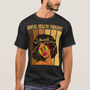 Mental Health Therapist Afro Women Black History M T-Shirt