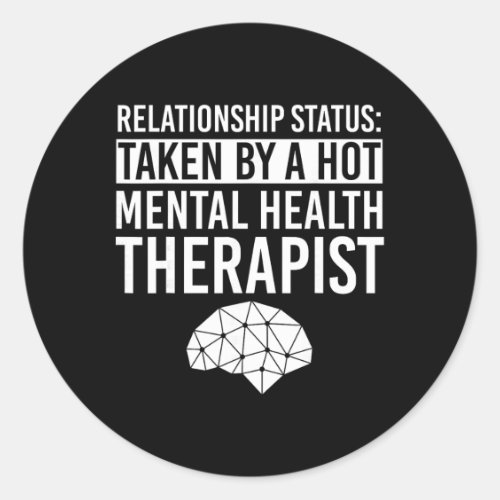Mental Health Therapist Apparel Funny Therapists D Classic Round Sticker