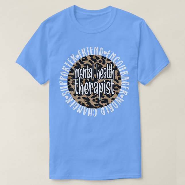 Mental Health Therapist Mental Health Counselor 55 T-Shirt (Design Front)