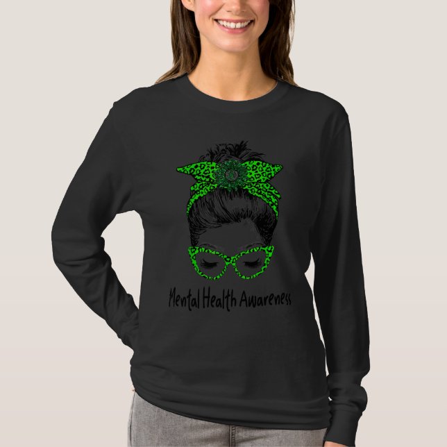 Mental Health Warrior Messy Bun Mental Health Awar T-Shirt (Front)