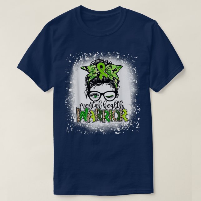 Mental Health Warrior Messy Bun Mental Health Matt T-Shirt (Design Front)