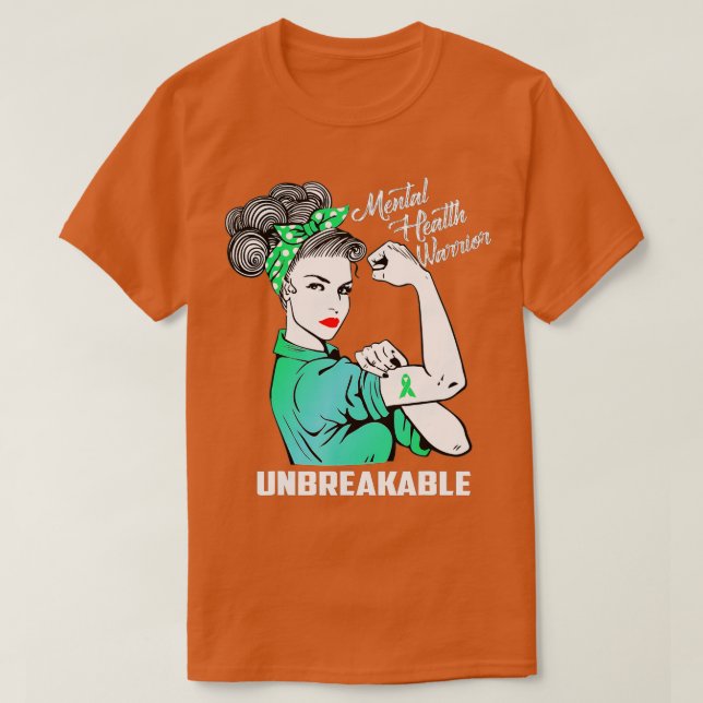 Mental Health Warrior Unbreakable - Awareness Mont T-Shirt (Design Front)