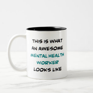 mental health worker, awesome Two-Tone coffee mug