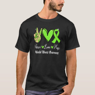Mental Illness Awareness Peace Love Hope Lime Gree T-Shirt