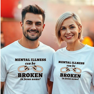 Mental Illness can be BROKEN Unisex T-Shirt