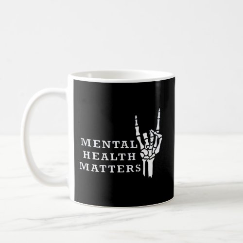 Mental Inspirational Health Matters Motivational Coffee Mug