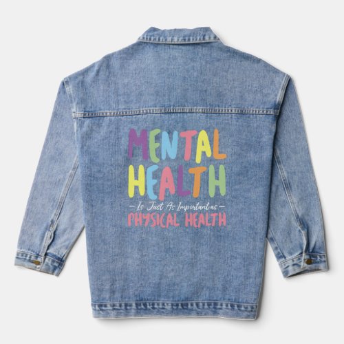 Mental Physical Health Month Fight The Stigma Posi Denim Jacket