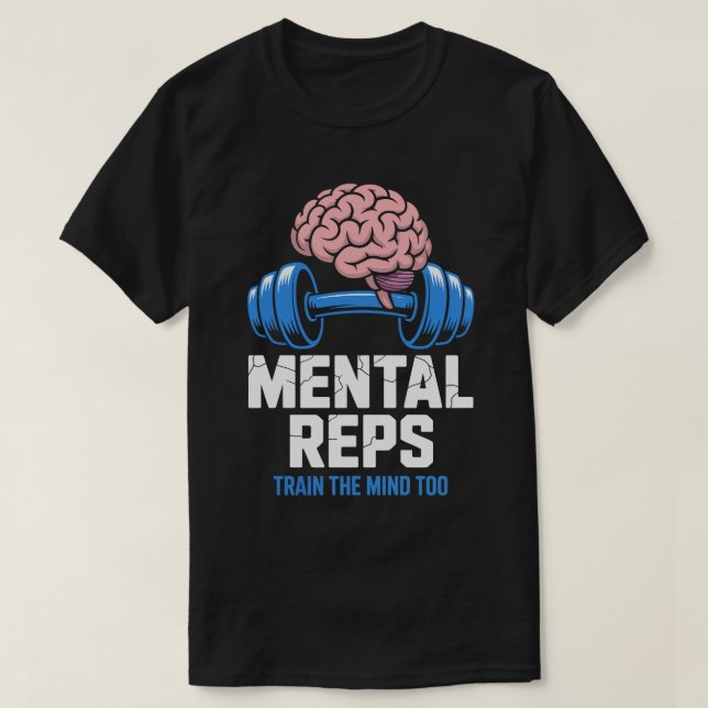 Mental Reps Brain Fitness Motivation Tee (Design Front)