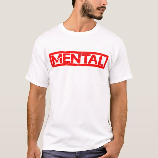 Mental Stamp T-Shirt (Front)