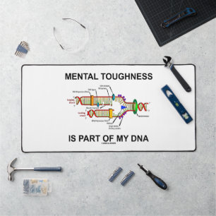 Mental Toughness Is Part Of My DNA Biology Humor Desk Mat