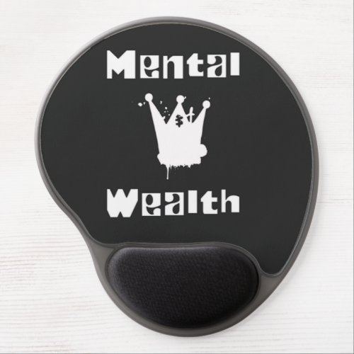 Mental wealth gel mouse pad