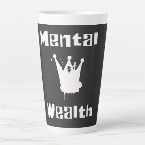 Mental wealth latte mug