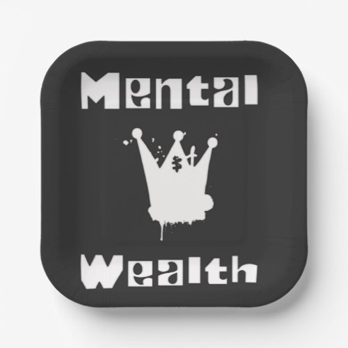 Mental wealth paper plates