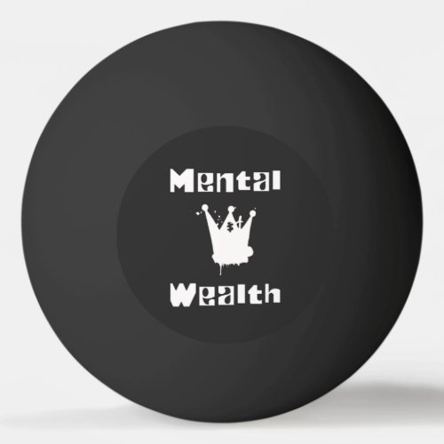 mental wealth  ping pong ball