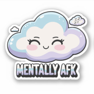 Mentally AFK – Brain Offline Custom cut Vinyl  Sticker
