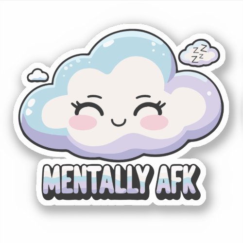 Mentally AFK – Brain Offline Custom cut Vinyl  Sticker