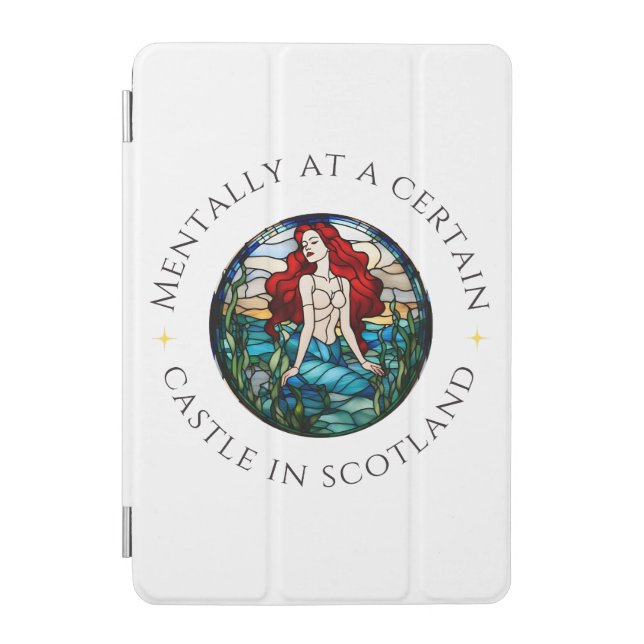 Mentally at a Certain Castle in Scotland | Mermaid iPad Mini Cover (Front)