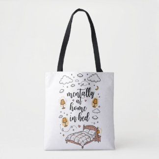 Mentally at Home in Bed Tote Bag | Cute Cozy