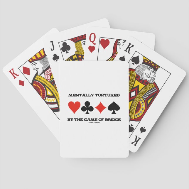 Mentally By The Game Of Bridge (Humor) Poker Cards (Back)
