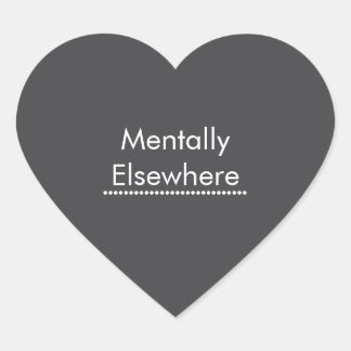 Mentally Elsewhere sticker, Funny Introvert Daydre Heart Sticker