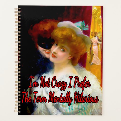 Mentally Hilarious Le Ball Masque by Albert Lynch Planner