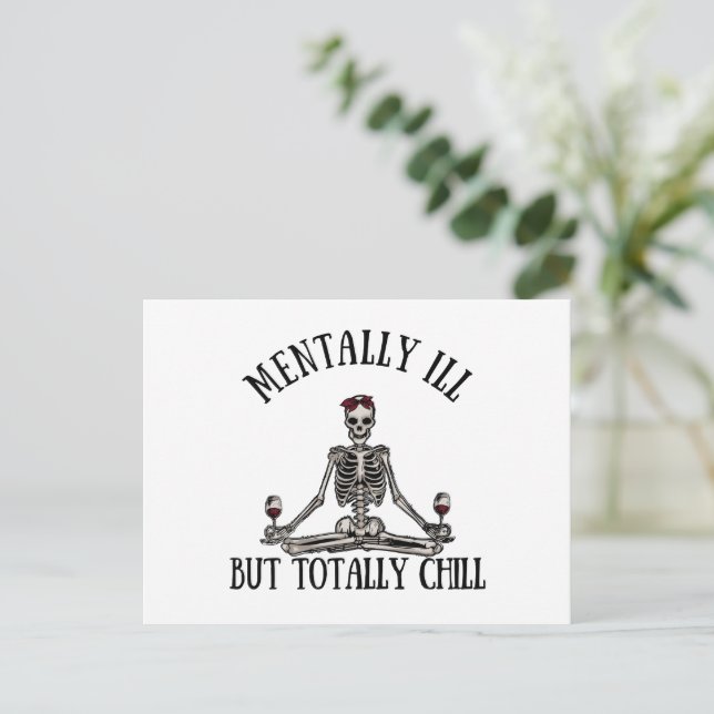 Mentally ill but totally chill funny quotes holiday postcard (Standing Front)