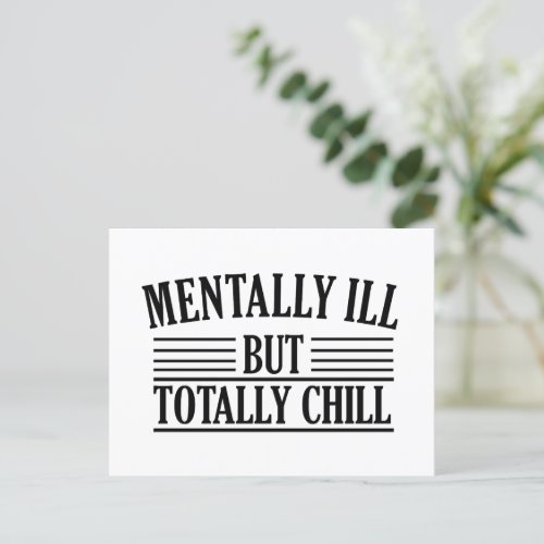 Mentally ill but totally chill funny quotes holiday postcard