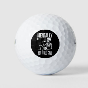 Mentally Ill But Totally Chill Halloween Costume  Golf Balls