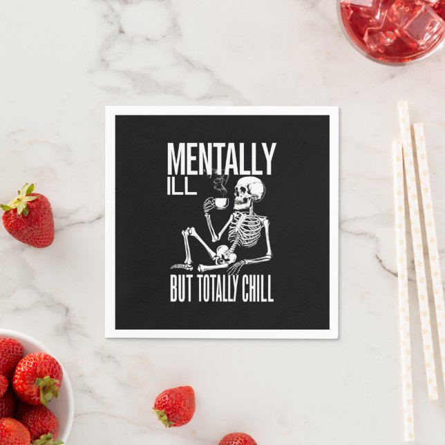 Mentally Ill But Totally Chill Halloween Costume  Napkins (Insitu)