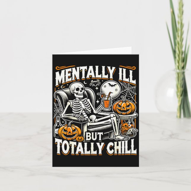 Mentally Ill But Totally Chill Halloween Costume S Card (Front)