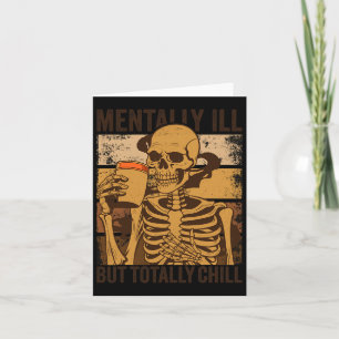 Mentally Ill But Totally Chill Halloween Costume S Card
