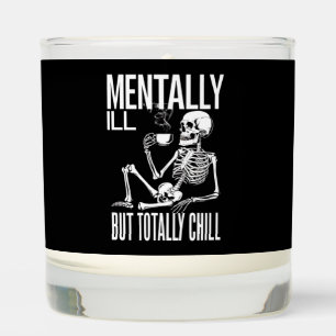 Mentally Ill But Totally Chill Halloween Costume Scented Candle